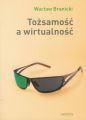 Tozsamosc a wirtualnosc