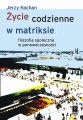 Zycie codzienne w matriksie