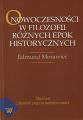 O nowoczesnosci w filozofii roznych epok historycznych. Studium z historii pojecia nowoczesnosci