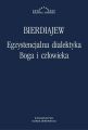 Egzystencjalna dialektyka Boga i czlowieka
