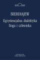 Egzystencjalna dialektyka Boga i czlowieka