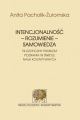 Intencjonalnosc - rozumienie - samowiedza. Filozoficzny problem poznania w swietle nauk kognitywnych