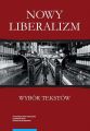 Nowy liberalizm. Wybor tekstow
