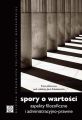 Spory o wartosci. Aspekty filozoficzne i administracyjno-prawne