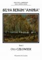 Silva Rerum Amora. T. 1: Oto czlowiek