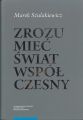 Zrozumiec swiat wspolczesny