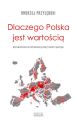 Dlaczego Polska jest wartoscia