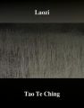 Tao Te Ching. Ksiega Drogi i Cnoty