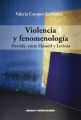 Violencia y fenomenologia
