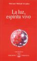 La Luz, Espiritu vivo