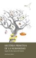 Historia primitiva de la humanidad segun el libro Santo del Genesis