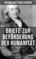 Briefe zur Beforderung der Humanitat (Alle 10 Bande)