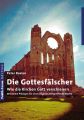 Die Gottesfalscher