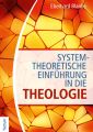 Systemtheoretische Einfuhrung in die Theologie