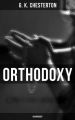 Orthodoxy (Unabridged)