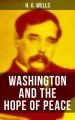WASHINGTON AND THE HOPE OF PEACE