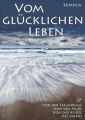 Seneca: Von der Seelenruhe | Vom gl?cklichen Leben | Von der Mu?e | Von der K?rze des Lebens