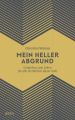 Mein heller Abgrund