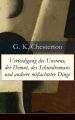 Verteidigung des Unsinns, der Demut, des Schundromans und anderer mi?achteter Dinge