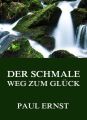 Der schmale Weg zum Gluck