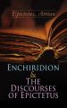 Enchiridion & The Discourses of Epictetus