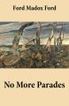 No More Parades (Volume 2 of the tetralogy Parade's End)