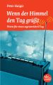 Wenn der Himmel den Tag gr??t