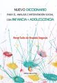 Nuevo Diccionario para el analisis e intervencion social con infancia y adolescencia