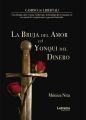 La bruja del amor y el yonki del dinero