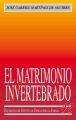 El matrimonio invertebrado