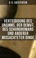 Verteidigung des Unsinns, der Demut, des Schundromans und anderer mi?achteter Dinge