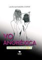 Yo anorexica