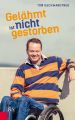 Gelahmt ist nicht gestorben