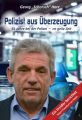 Polizist aus Uberzeugung