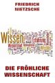 Die frohliche Wissenschaft