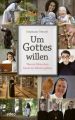 Um Gottes willen