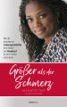 Gro?er als der Schmerz