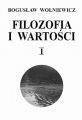 Filozofia i wartosci. Tom I