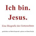 Ich bin. Jesus.