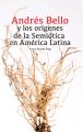 Andre?s Bello y los ori?genes de la Semio?tica en Ame?rica Latina