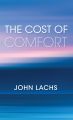 The Cost of Comfort