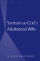 Samson as Gods Adulterous Wife