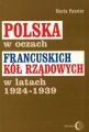 Polska w oczach francuskich kol rzadowych w latach 1924-1939