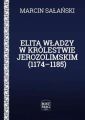 Elita wladzy w Krolestwie Jerozolimskim (1174–1185)