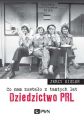 Co nam zostalo z tamtych lat. Dziedzictwo PRL