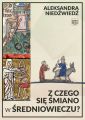 Z czego sie smiano w sredniowieczu?