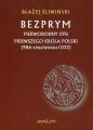 Bezprym Pierworodny syn pierwszego krola Polski 986 zima wiosna 1032