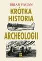 Krotka historia archeologii