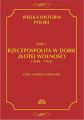 Wielka historia Polski Tom 5 Rzeczpospolita w dobie zlotej wolnosci (1648-1763)