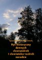 Rys historyczny dawnych slowianskich i slowiansko-ruskich narodow